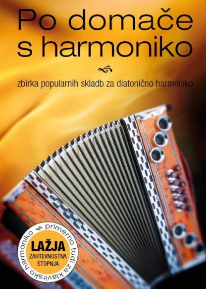 ZLATI ZVOKI Po domače s harmoniko 1 Lažja Igor Podpečan učna knjiga za harmoniko