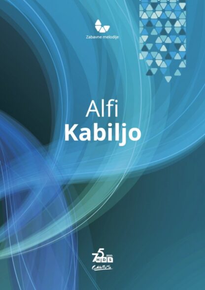 CANTUS Zabavne melodije: Alfi Kabiljo pesmarica