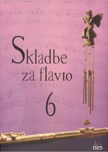 DZS Skladbe za flavto 6 Zupan učbenik za flavto