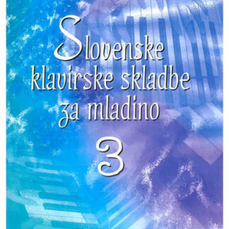 DZS SLOVENSKE KLAVIRSKE SKLADBE ZA MLADINO 3 Eva Kvartič učbenik za klavir